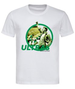 Ultras Stand Proud - white&green